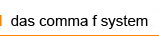das comma f system